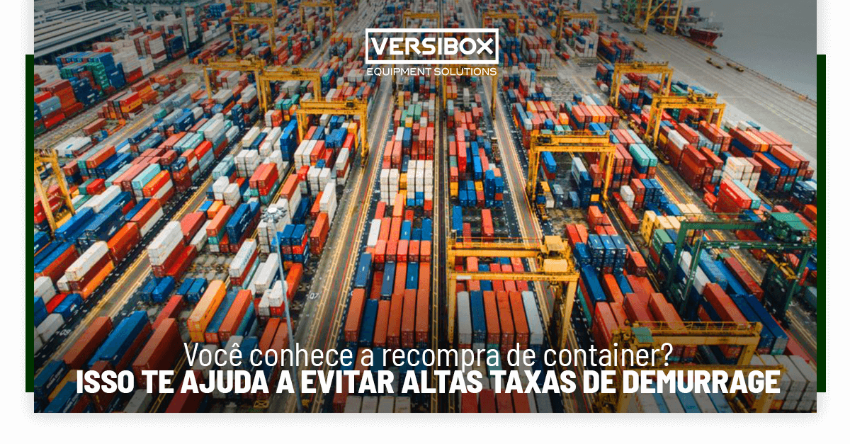 Você conhece a recompra de container? Isso te ajuda a evitar altas taxas de demurrage