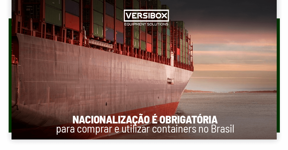 Nacionalização é obrigatória para comprar e utilizar containers no Brasil