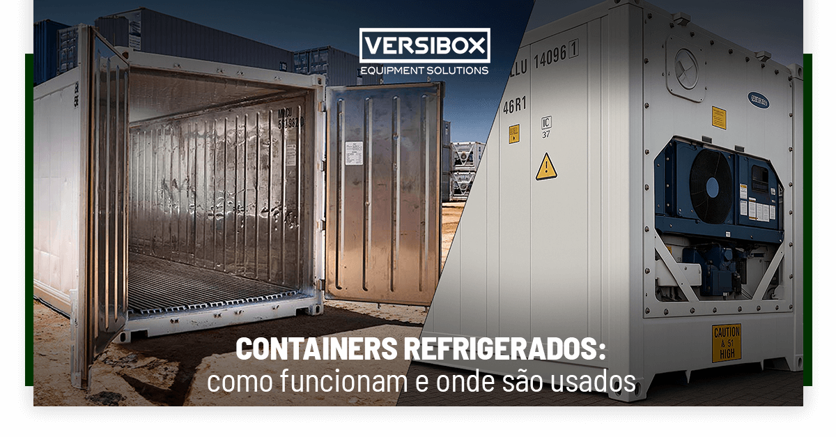 Containers Refrigerados: como funcionam e onde são usados